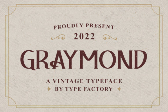 Graymond: A Vintage Display Font That Anchors Campaign Identity